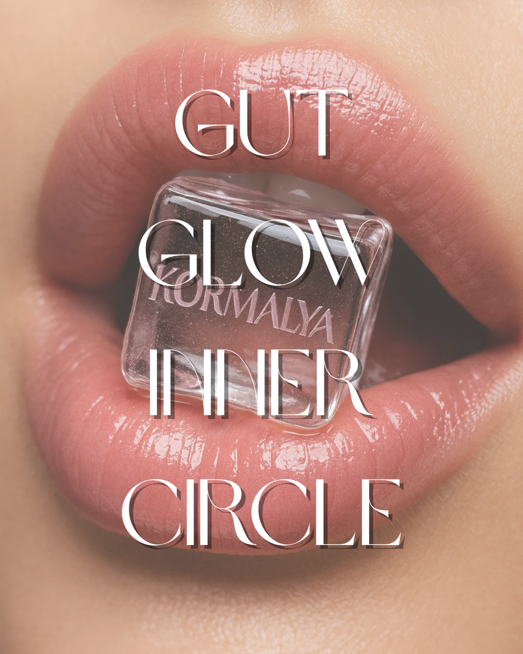 Gut Glow Inner Circle